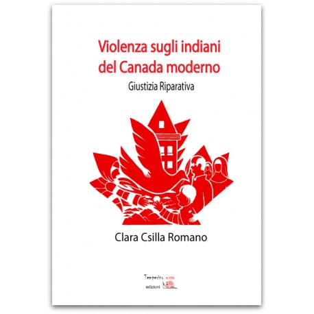 Violenza sugli indiani del Canada moderno *EBOOK