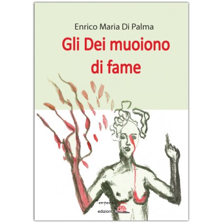 Gli Dei muoiono di fame  *LIBRO