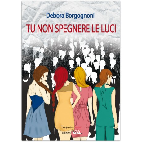 Tu non spegnere le luci *EBOOK