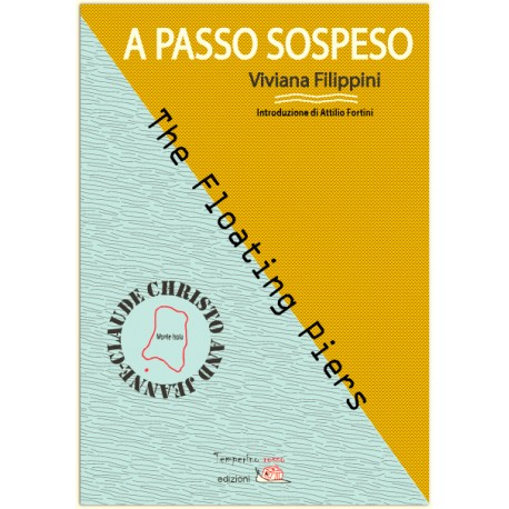  A passo sospeso - The Floating Piers Christo and Jeanne-Claude*EBOOK