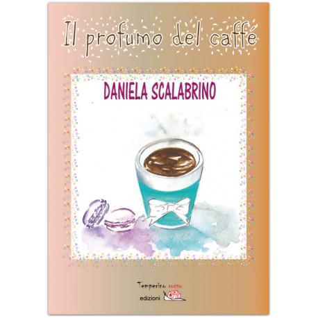 Il profumo del caffé*EBOOK