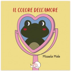 Il colore dell'amore  * LIBRO ILLUSTRATO