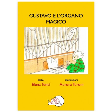Gustavo e l'organo magico LIBRO