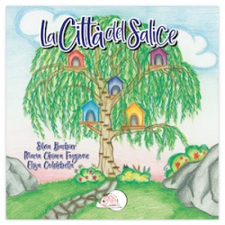La città del salice   * LIBRO ILLUSTRATO